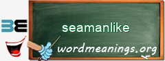 WordMeaning blackboard for seamanlike